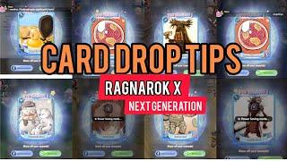 CARD DROP TIPS | RAGNAROK X: NEXT GENERATION