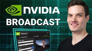 How to use NVIDIA Broadcast