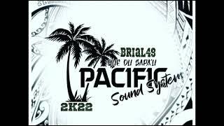 PACIFIC Sound Système- Éternel  -REGGAE ( DDKS ANGERS- wlls - newcal - Tahitian ) 2K22