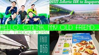 (FRITS #66 , feat. @tubagusrahsah ) Citilink Flight Experience - QG522 Jakarta CGK to Singapore SIN