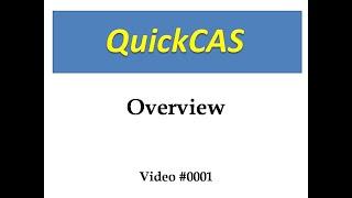 0001 QuickCAS Overview