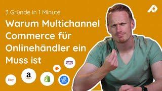 3 Gründe warum Multichannel Vertrieb im Onlinehandel ein Muss ist