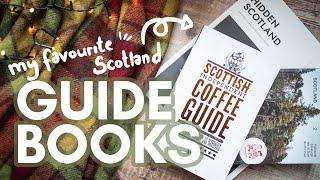 My favourite SCOTLAND / EDINBURGH GUIDEBOOKS for your future trips and current travel daydreams