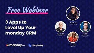 3 Apps to Level Up Your monday CRM: GetSign, RightBound, and SuperMail | WEBINAR