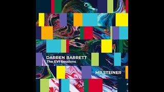 Darren Barrett - "The EVI Sessions - Mr. Steiner" Video EPK 2020