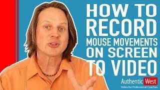 How to Record Mouse Movements on Screen to a Video | Brighton West Video