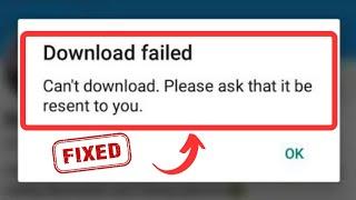 Fixed: Can't Download Please Ask That it be Resent to You Whatsapp | WhatsApp Download Problem