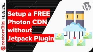 Free Photon Image CDN without installing Jetpack Plugin in WordPress