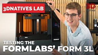 Testing One of the Biggest SLA Printers, Formlab’s Form 3L | 3Dnatives Lab