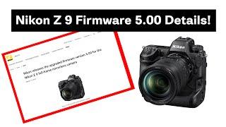 Enhance Your Shooting Experience: A Deep Dive into Nikon Z9's Latest Firmware 5.00