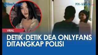 Detik-detik Selegram Dea OnlyFans Ditangkap Polisi