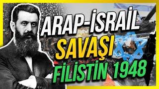 ARAP İSRAİL SAVAŞI Filistin 1948