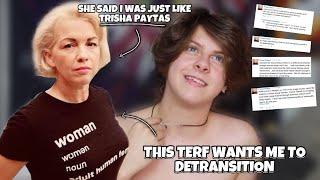 THE WORST TERF WANTS ME TO DETRANSITION (FTM TRANS) | NOAHFINNCE