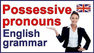 POSSESSIVE PRONOUNS | English grammar lesson and exercise