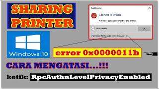 Cara Mengatasi Sharing Printer Error 0x0000011b di Windows 10 sebagai printer servernya...!?!