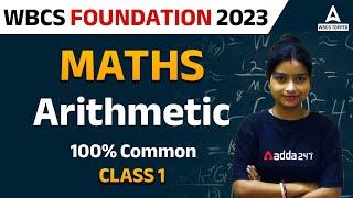 Mission WBCS | Maths | Class 1 | Arithmetic | WBCS 2023 | Adda247 WBCS Topper