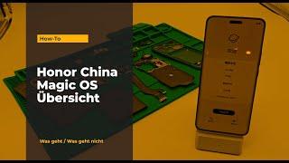 Honor Magic 6 Pro - Magic OS China - Vorteile/Nachteile - Deutsch