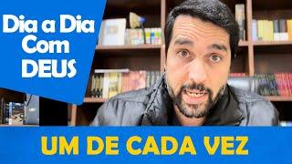 DIA A DIA COM DEUS - "Um Problema de Cada Vez" - Paulo Junior