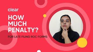 Penalty for Late Filing ROC Forms I Penalty for Delay in Filing Company Forms
