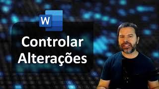 Controlar Alterações no Word