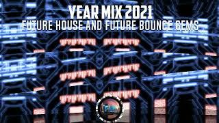 Future House & Future Bounce Gems | Year Mix 2021