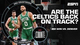 Are the Celtics back on track after a rough stretch? | NBA Countdown