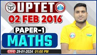 UPTET 2024 | UPTET Maths Paper 1 Previous Year Questions | UPTET Feb 2016 Maths PYQs Harendra Sir