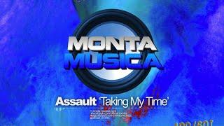 Assault - Taking My Time (2020) Monta Musica | Makina Rave Anthems