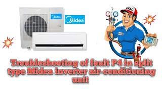 Troubleshooting of fault P4 in split type Midea inverter air-conditioning unit