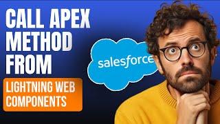 Call Apex Method From Lightning Web Components (LWC) | saasguru