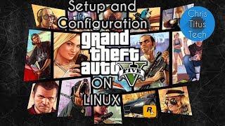 GTA V on Linux | Configuration and Gameplay