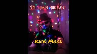 Dj Maxim Nikolaev - Kick Mood