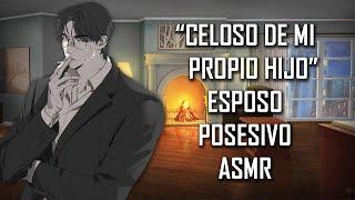 ASMR | "Celoso de mi propio hijo" Esposo posesivo | Roleplay | Español Latino