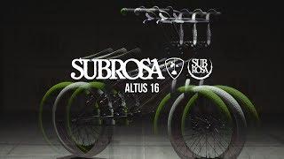 BMX - SUBROSA BRAND - 2018 ALTUS 16