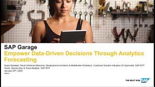 Empower Data-Driven Decisions Through Analytics Forecasting | SAP BTP Garage January 2024