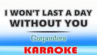 I Won't Last A Day Without You/Carpenters/KARAOKE