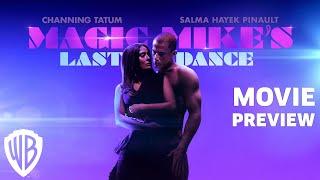 Magic Mike's Last Dance | 10 Min Movie Preview | Warner Bros. Entertainment