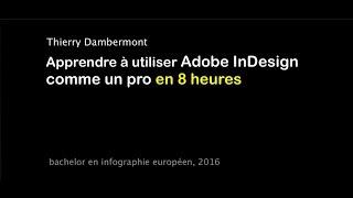 ID - Utiliser Adobe InDesign comme un pro en 8 heures, par Thierry Dambermont (7h54)