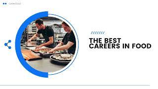 The Best Careers In Food