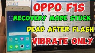 Oppo F1s Fix Auto Recovery Mode, Logo on hang ,After Flash Vibration & Dead Repair FREE Firmware