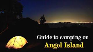 Guide to camping on Angel Island