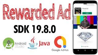 Rewarded Ad - 2021 (AdMob SDK 19.8.0 - Android Studio - Java)