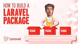 How To Build a Laravel Package 