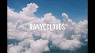 Kayne West - Clouds