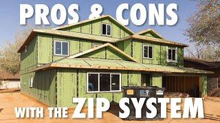 Zip System Pros And Cons