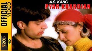 PYAR KHARDIAN - A.S. KANG - OFFICIAL VIDEO