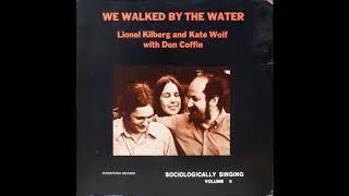 Lionel Kilberg, Kate Wolf with Don Coffin - Equality [1970s Folk]