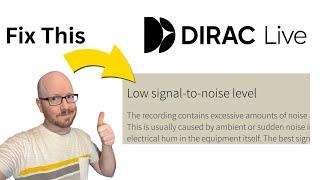 How To Fix "Low signal-to-noise level" Error in Dirac Live