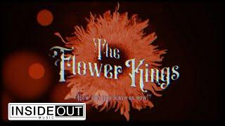 The Flower Kings - How Can You Leave Us Now? (Official Video)