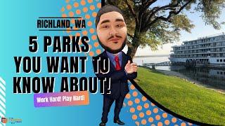 5 Parks in Richland, WA you Want to Know About!